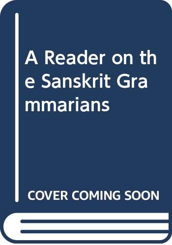 9788120800298: A Reader on the Sanskrit Grammarians