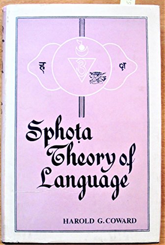 9788120801813: The Sphota Theory of Language