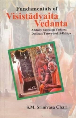 Stock image for Fundamentals of Visistadvaita Vedanta for sale by Books Puddle