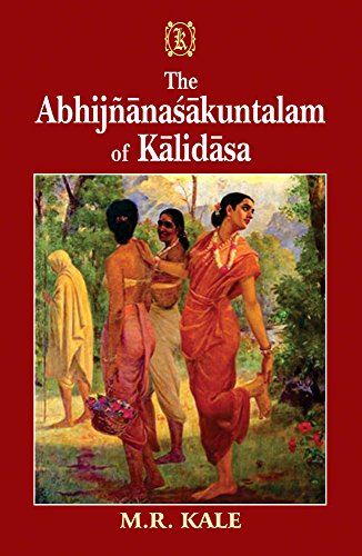9788120802827: Abhijnana Sakuntala: With the Commentary of Raghavabhatta, Various Readings, Intro and Literal Translation