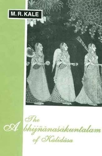 Imagen de archivo de The Abhijnanasakuntalam of Kalidasa a la venta por Raritan River Books