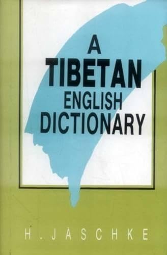 9788120803213: A Tibetan-English Dictionary: With Special Reference to the Prevailing Dialects, to Which is Added an English-Tibetan Vocabulary