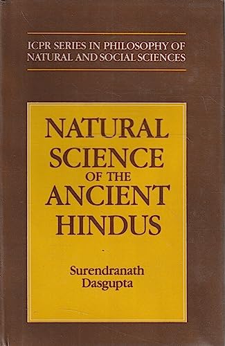 9788120803299: Natural Science of the Ancient Hindus (Icpr Series in Philosophy of Natural and Social Sciences)