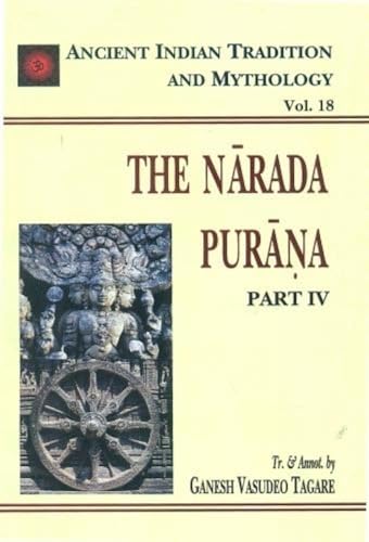 9788120803503: Narada Purana Pt. 4 (AITM Vol. 18): Ancient Indian Tradition And Mythology (Vol. 18)
