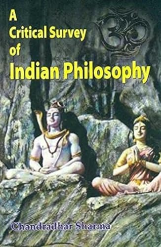 9788120803640: A Critical Survey of Indian Philosophy