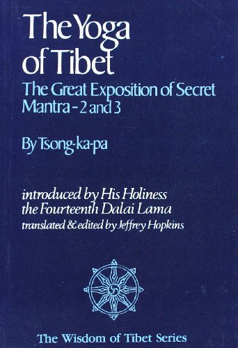 9788120803749: The Yoga of Tibet: the Great Exposition of Secret Mantra 2 & 3