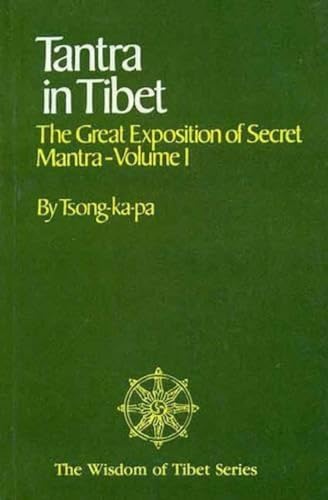 Beispielbild fr TANTRA IN TIBET : The Great Exposition of Secret Mantra - Volume 1 zum Verkauf von SecondSale