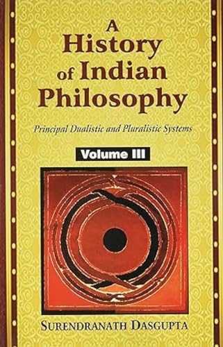 Stock image for A History of Indian Philosophy (Vol. 3) for sale by Better World Books