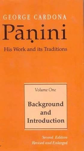 Beispielbild fr Panini: His Work and Its Traditions (Vol 1) (English and Sanskrit Edition) zum Verkauf von HPB-Red