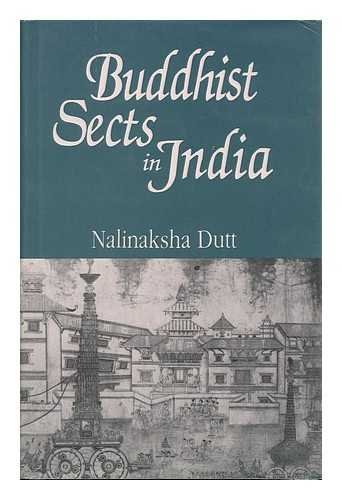 9788120804272: Buddhist Sects in India