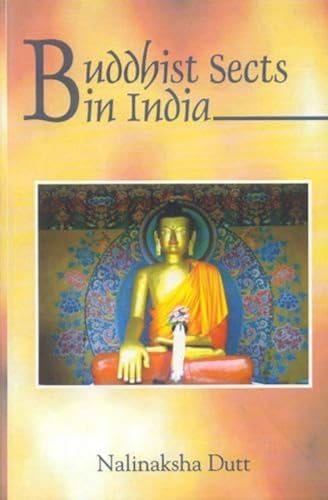 9788120804289: Buddhist Sects in India