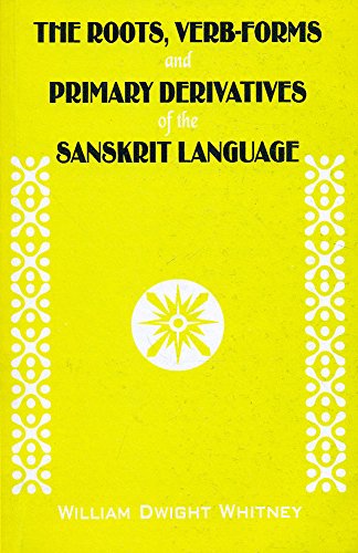 9788120804845: Roots, Verb-forms and Primary Derivatives of the Sanskrit Language