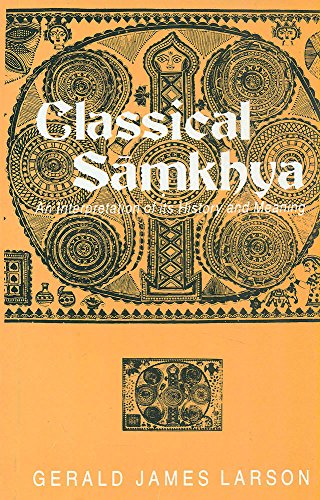 9788120805026: Classical Samkhya: An Interpretation of Its History and Meaning