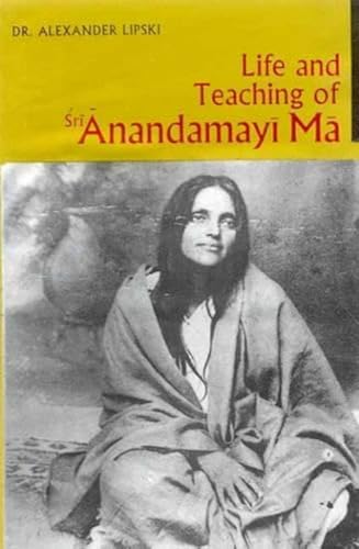 9788120805309: Life and Teaching of Sri Anandamayi Ma