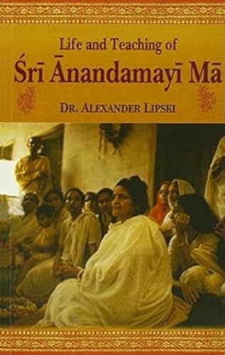 Beispielbild fr Life and Teaching of Sri Anandamayi Ma zum Verkauf von Books Unplugged