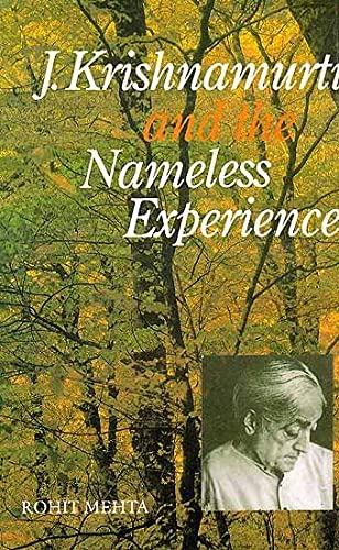 Beispielbild fr J.Krishnamurti and the Nameless Experience zum Verkauf von WorldofBooks