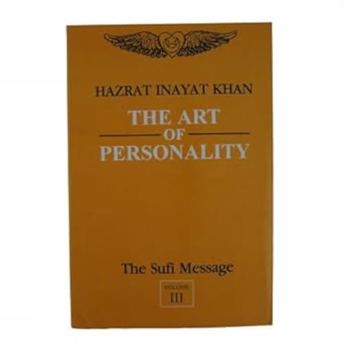 Imagen de archivo de The Sufi Message Vol. 3: The Art Of Personality a la venta por WorldofBooks