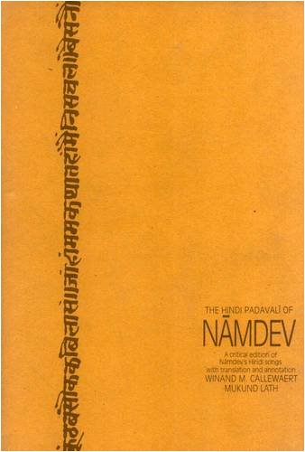 9788120806078: The Hindi Padavali of Namdev: Critical Edition of Namdev's Hindi Songs