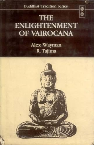 Beispielbild fr The Enlightenment of Vairocana: Book 1: Study of the Vairocanabhisambodhitantra: v.18 (Buddhist Tradition, v.18) zum Verkauf von WorldofBooks