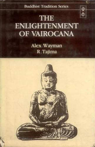 9788120806405: The Enlightenment of Vairocana: Book I, Study of the Vairocanabhisambodhitantra : Book Ii, Study of the Mahavairocana-Sutra: v.18