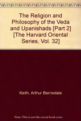 Stock image for The Religion and Philosophy of the Veda and Upanishads [Part 2] [The Harvard Oriental Series, Vol. 32] for sale by Richard J Barbrick