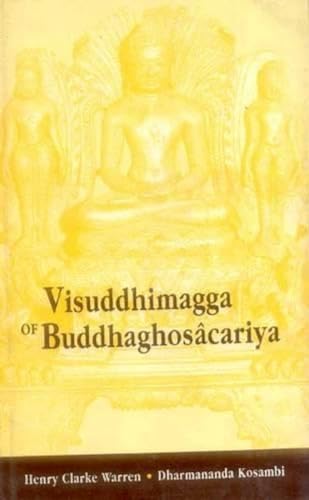 Stock image for Visuddhimagga of Buddhaghosacariya: Volume Forty-One [41] of Harvard Oriental Series [only] for sale by Bear Bookshop, John Greenberg