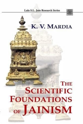 Stock image for The Scientific Foundations of Jainism for sale by Books Puddle