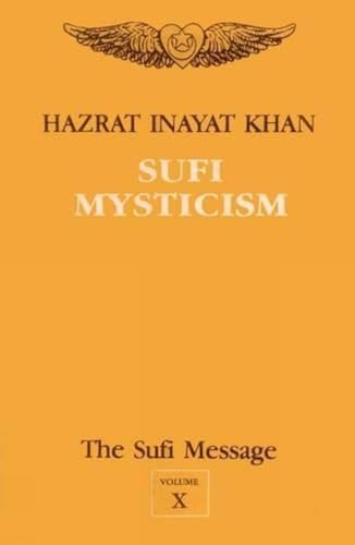 9788120806948: The Sufi Message: Sufi Mysticism V. 10