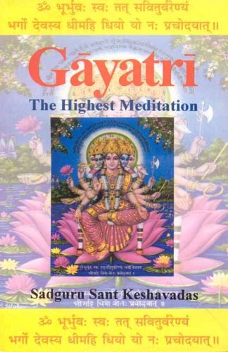 Imagen de archivo de Gayatri: The Highest Meditation a la venta por ThriftBooks-Atlanta