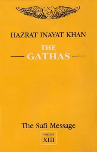 Beispielbild fr The Sufi Message (Vol. 13): The Gatha's zum Verkauf von ThriftBooks-Dallas