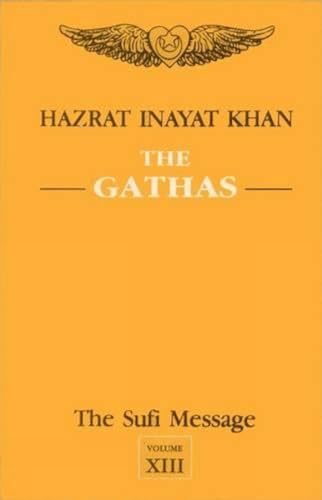 The Gathas: The Sufi Message, Volume XIII (9788120807594) by Hazrat Inayat Khan