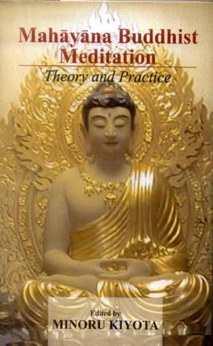 9788120807600: Mahayana Buddhist Meditation: Theory and Practice