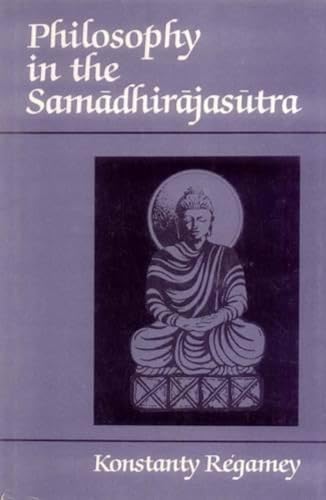 9788120807631: Philosophy in the Samadhirajasutra