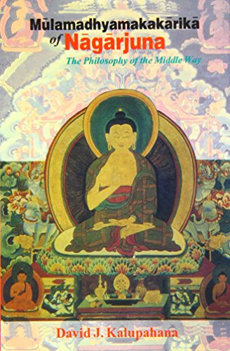 Mulamadhyamakakarika of Nagarjuna: The Philosophy of the Middle Way; Introduction, Saskrit Text, ...