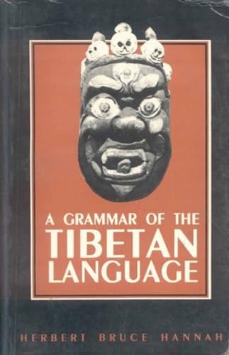 9788120807877: A Grammar of the Tibetan Language: Literary and Colloquial