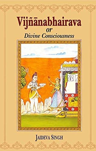 Imagen de archivo de Vijnanabhairava Or Divine Consciousness a la venta por Books in my Basket