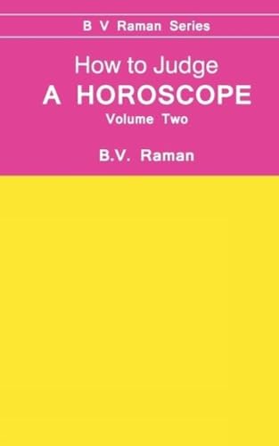 Beispielbild fr How to Judge a Horoscope, Vol. 2 zum Verkauf von KuleliBooks