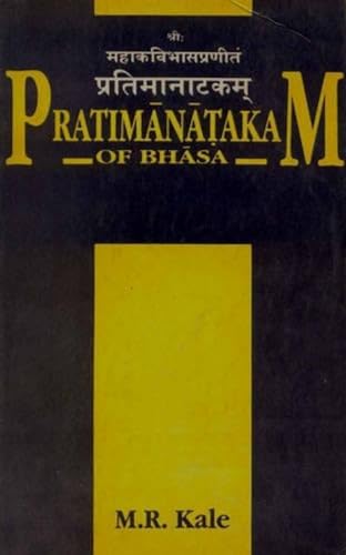 9788120808522: Pratimanatakam of Bhasa: Edited with a Short Sanskrit Commentary, English Translation and Critical Notes