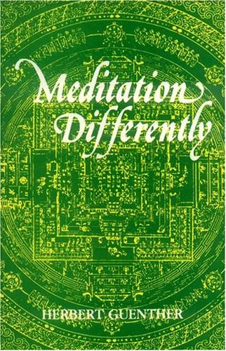 9788120808706: Meditation Differently: Phenomenological Psychological Aspects of Tibetan Buddhist (Mahamudra and Snying-Thig Practices from Original Tibetan Source)