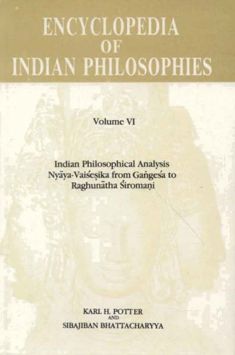 Beispielbild fr Encyclopaedia of Indian Philosophies. Volume 6: Indian Philosophical Analysis Nyayavaisesika from Gangesa to Raghunatha Siromani zum Verkauf von Zubal-Books, Since 1961
