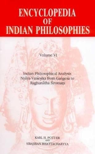 Indian philosophical analysis. Nyaya-Vaisesika from Gangesa to Raghunatha Siromani.