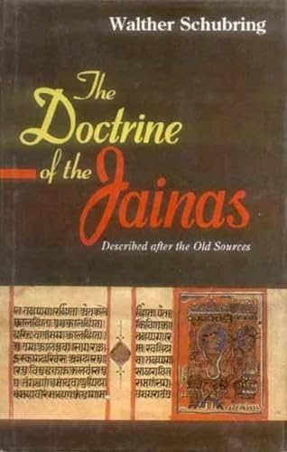The Doctrine Of The Jainas: Described After The Old Sources