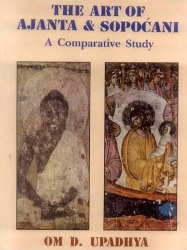 Stock image for The Art of Ajanta and Sopocani : A Comparative Study (An Enquiry in Prana Aesthetics) for sale by Vedams eBooks (P) Ltd