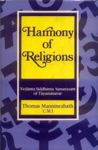 9788120810013: Harmony of Religions: Vedanta Siddhanta Samarasam of Tayumanavar