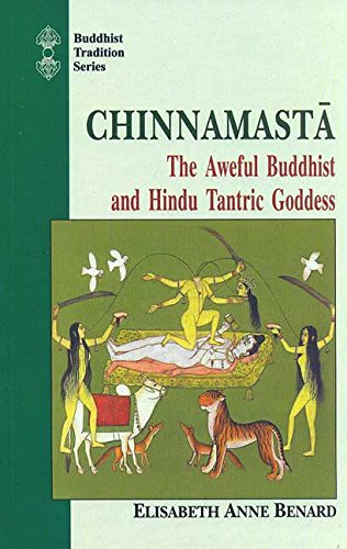 9788120810655: Chinnamasta: The aweful Buddhist and Hindu Tantric: v. 22 (Buddhist Tradition)