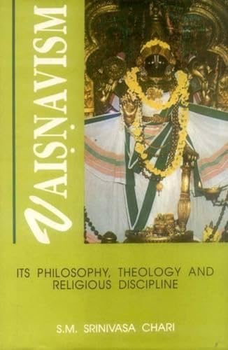 9788120810983: Vaisnavism: Its Philosophy, Theology And Religious Discipline