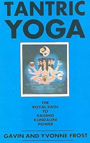 Beispielbild fr Tantric Yoga: The Royal Path to Raising Kundalini Power zum Verkauf von Friends of  Pima County Public Library