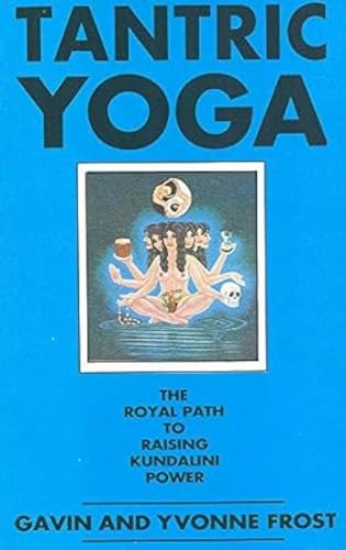 Stock image for Tantric Yoga: The Royal Path to Raising Kundalini Power for sale by Books for Life