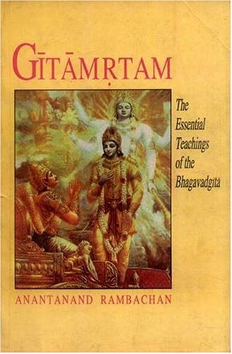 9788120811676: Gitamrtam: Essential Teachings of the Bhagavad-gita