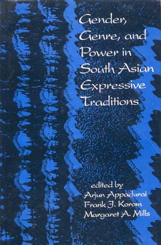 Gender, Genre and Power in South Asian Expressive Traditions (9788120811782) by Arjun Appadurai